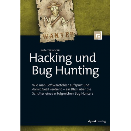 Peter Yaworski - Hacking und Bug Hunting