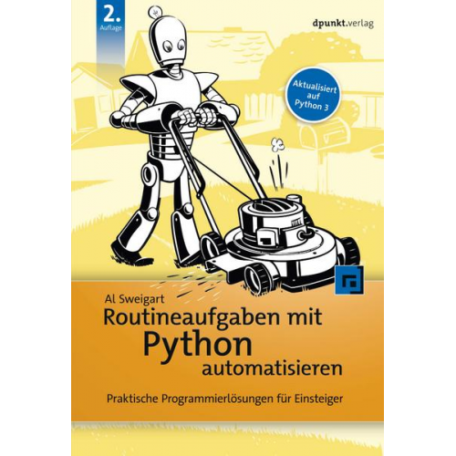 Al Sweigart - Routineaufgaben mit Python automatisieren