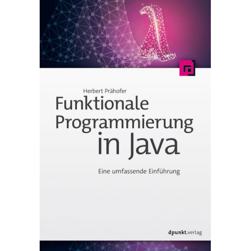 Herbert Prähofer - Funktionale Programmierung in Java