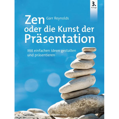 Garr Reynolds - Zen oder die Kunst der Präsentation