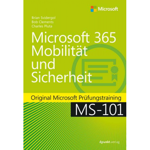 Brian Svidergol & Bob Clements & Charles Pluta - Microsoft 365 Mobilität und Sicherheit