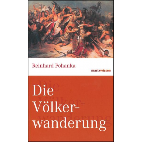 Reinhard Pohanka - Die Völkerwanderung