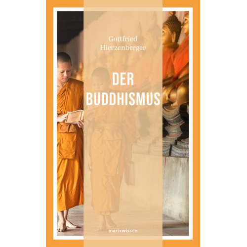 Gottfried Hierzenberger - Der Buddhismus