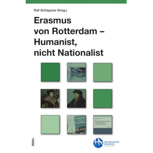 Erasmus von Rotterdam – Humanist, nicht Nationalist