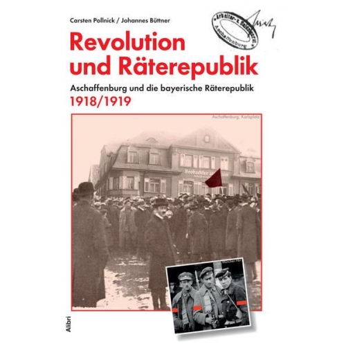 Johannes Büttner & Carsten Pollnick - Revolution und Räterepublik