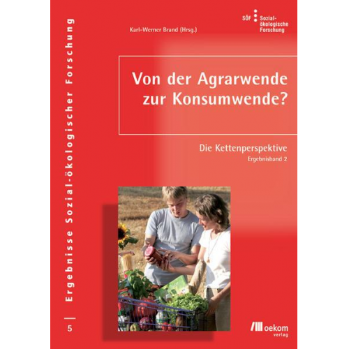 Karl-Werner Brand - Von der Agrarwende zur Konsumwende?