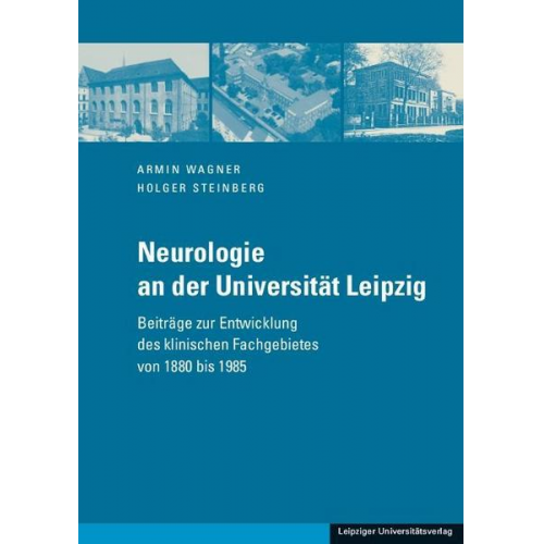 Armin Wagner & Holger Steinberg - Neurologie an der Universität Leipzig