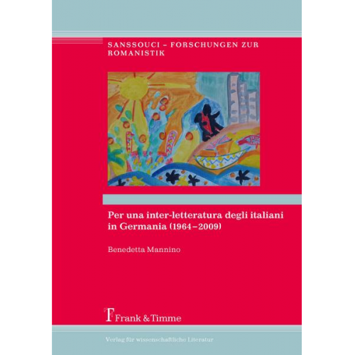 Benedetta Mannino - Per una inter-letteratura degli italiani in Germania (1964-2009)