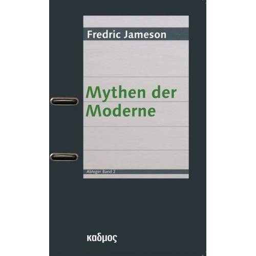 Fredric Jameson - Mythen der Moderne