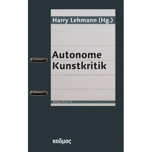 Harry Lehmann - Autonome Kunstkritik