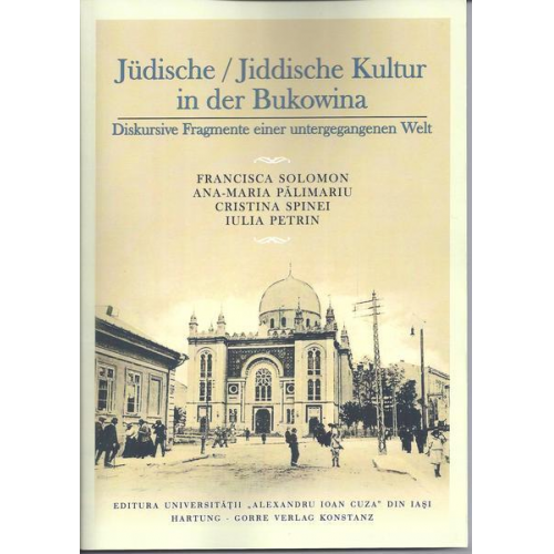 Francisca Solomon & Ana-Maria Palimariu & Cristina Spinei & Iulia Petrin - Jüdische / Jiddische Kultur in der Bukowina