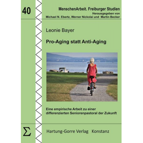 Leonie Bayer - Pro-Aging statt Anti-Aging