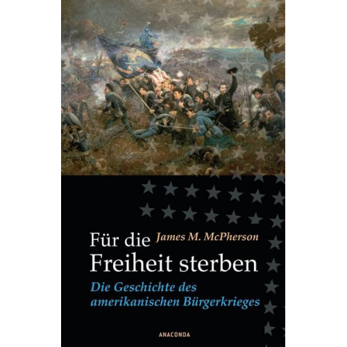 James M. McPherson - Für die Freiheit sterben