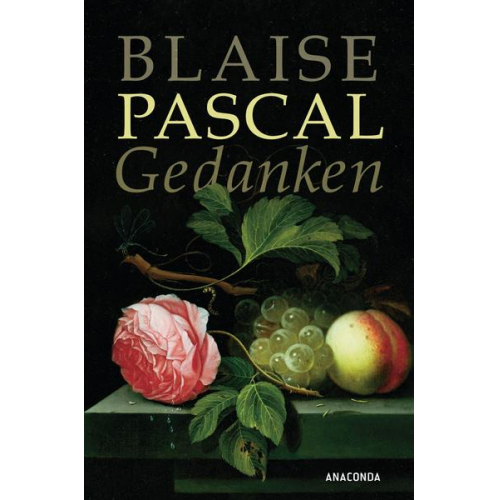 Blaise Pascal - Gedanken