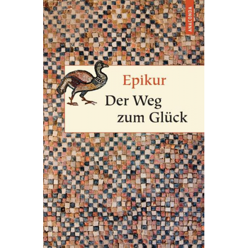 Epikur - Der Weg zum Glück