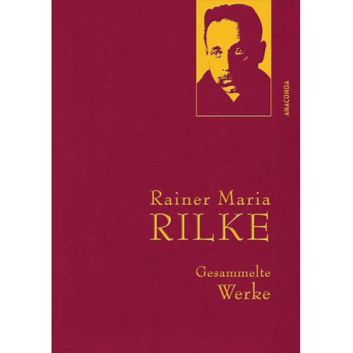 Rainer Maria Rilke - Rainer Maria Rilke - Gesammelte Werke