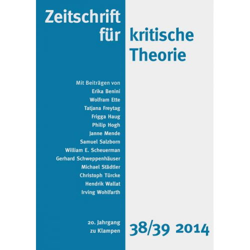 Tatjana Freytag & Erika Benini & Wolfram Ette & Hendrik Wallat & Irving Wohlfarth - Zeitschrift für kritische Theorie / Zeitschrift für kritische Theorie, Heft 38/39