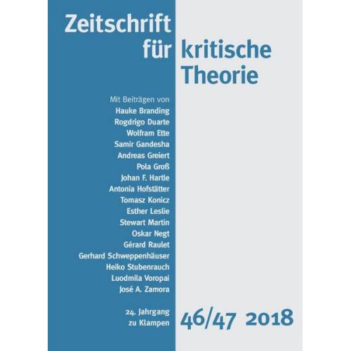 Rogdrigo Duarte & Hauke Branding & Wolfram Ette & Gerard Raulet & Samir Gandesha - Zeitschrift für kritische Theorie / Zeitschrift für kritische Theorie, Heft 46/47