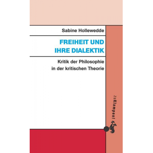 Sabine Hollewedde - Freiheit und ihre Dialektik