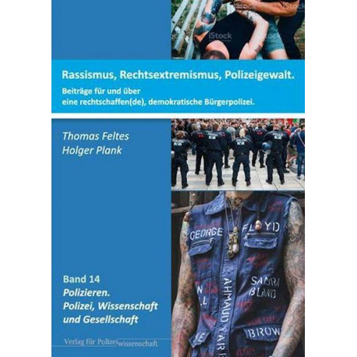 Thomas Feltes & Holger Plank - Rassismus, Rechtsextremismus, Polizeigewalt.