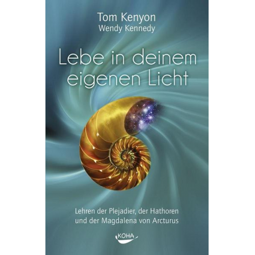 Tom Kenyon & Wendy Kennedy - Lebe in deinem eigenen Licht