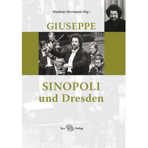 Giuseppe Sinopoli und Dresden