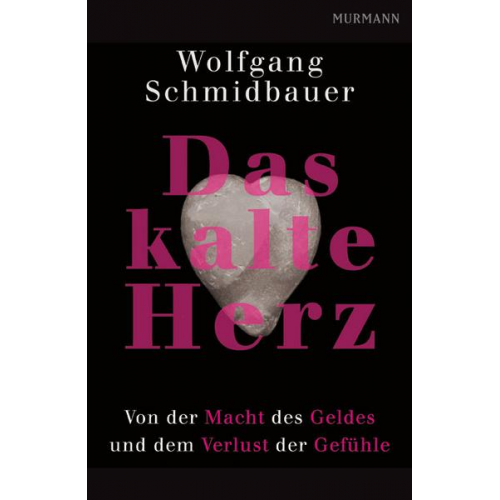 Wolfgang Schmidbauer - Das kalte Herz