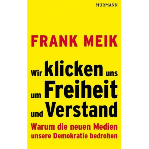 Frank Meik - Wir klicken uns um Freiheit und Verstand