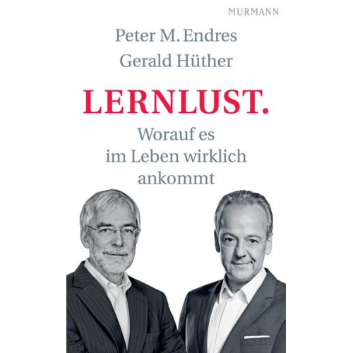 Peter Endres & Gerald Hüther - Lernlust.