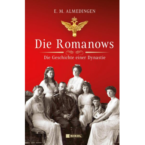 E.M. Almedingen - Die Romanows