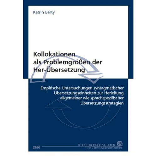 Katrin Berty - Kollokationen als Problemgrößen der Her-Übersetzung