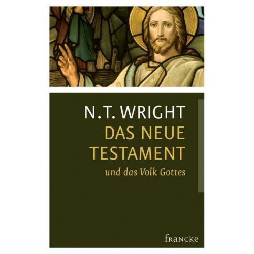 N.T. Wright - Das Neue Testament und das Volk Gottes