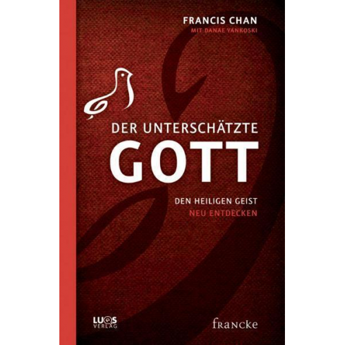 Francis Chan - Der unterschätzte Gott