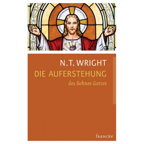 N. T. Wright - Die Auferstehung des Sohnes Gottes