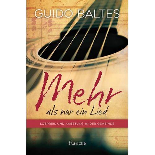 Guido Baltes - Mehr als nur ein Lied