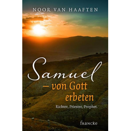 Noor van Haaften - Samuel - von Gott erbeten