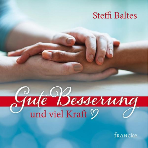 Steffi Baltes - Gute Besserung und viel Kraft