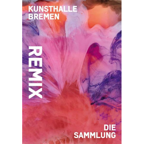 Remix. Die Sammlung