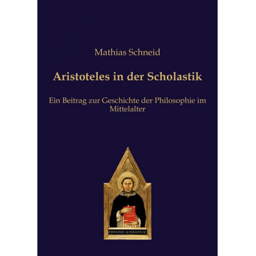 Mathias Schneid - Aristoteles in der Scholastik