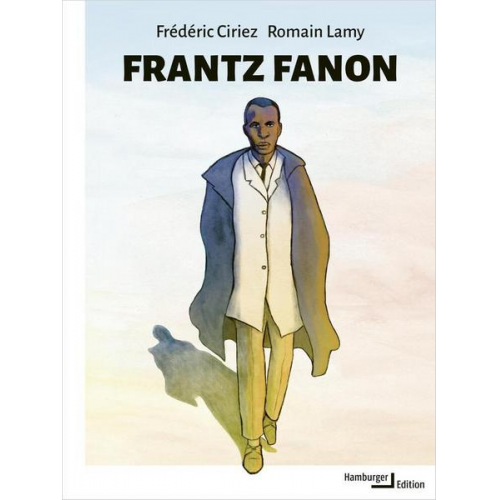 Frédéric Ciriez & Romain Lamy - Frantz Fanon