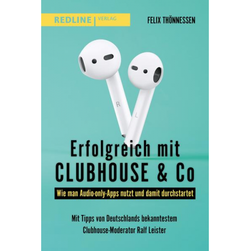 Felix Thönnessen - Erfolgreich mit Clubhouse & Co