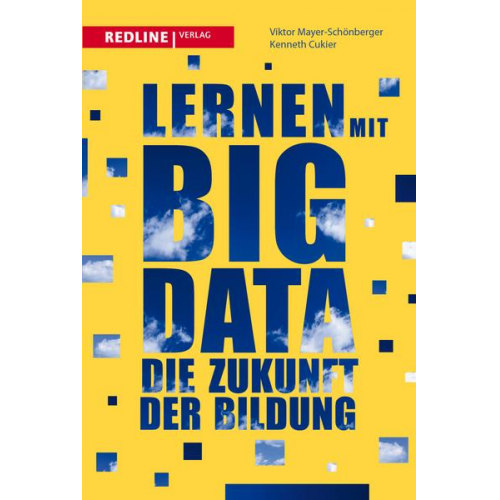 Viktor Mayer-Schönberger & Kenneth Cukier - Lernen mit Big Data