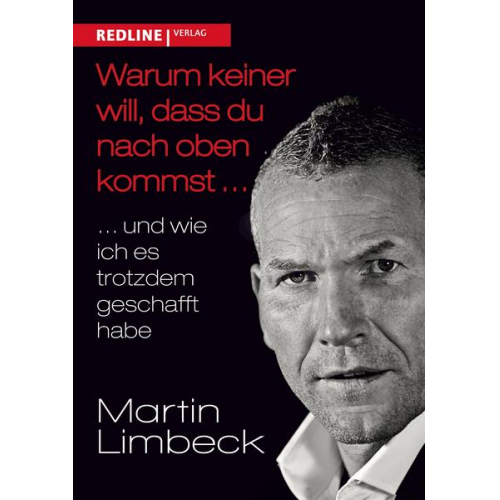 Martin Limbeck - Warum keiner will, dass du nach oben kommst ...