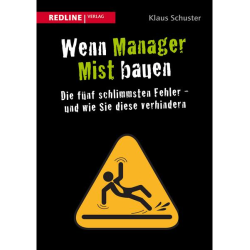 Klaus Schuster - Wenn Manager Mist bauen