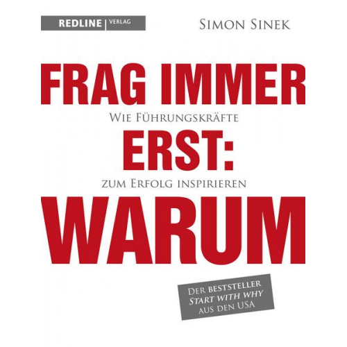 Simon Sinek - Frag immer erst: warum