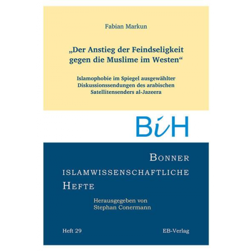 Fabian Markun - Der Anstieg der Feindseligkeit gegen die Muslime im Westen