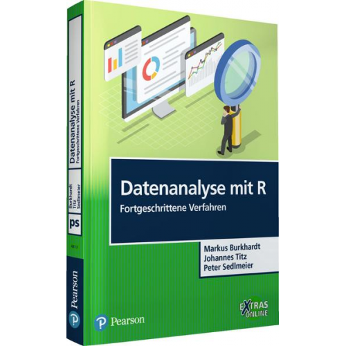 Markus Burkhardt & . Johannes Titz & Peter Sedlmeier - Datenanalyse mit R: Fortgeschrittene Verfahren