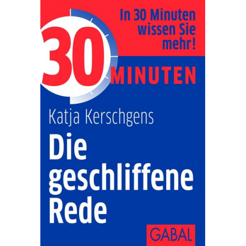 Katja Kerschgens - 30 Minuten Die geschliffene Rede