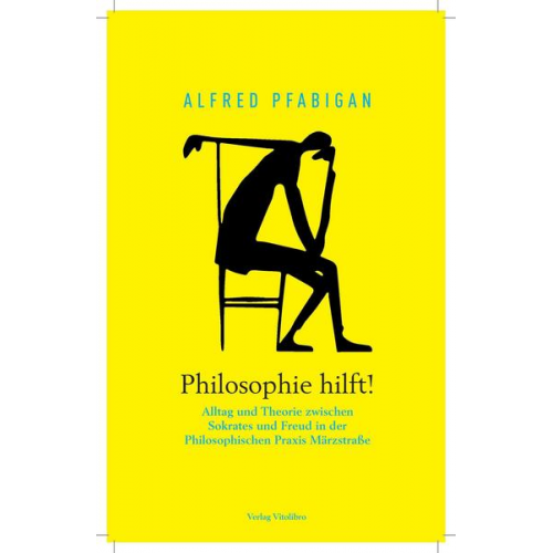 Alfred Pfabigan - Philosophie hilft!