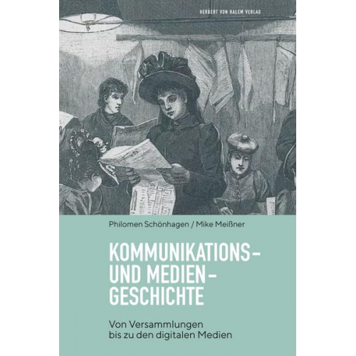 Philomen Schönhagen & Mike Meissner - Kommunikations- und Mediengeschichte